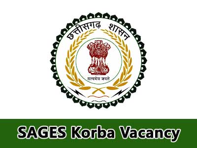 SAGES Korba Vacancy