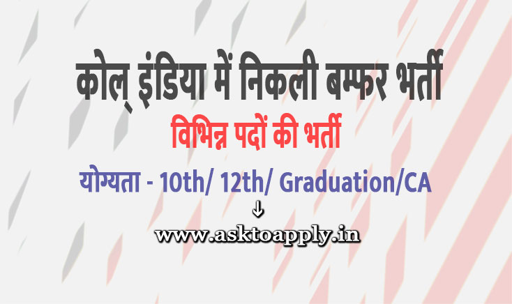 Asktoapply.in Provide Latest Ranchi Govt Jobs Apply Form on CCL Recruitment 2021 Download Central Coalfields Limited Vacancy Employment News 