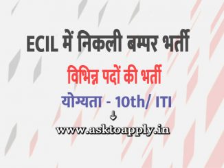 ECIL Vacancy 2022 Ask to Apply Electronics Corporation of India Limited Recruitment for ITI Trade apprentice Bharti Form through asktoapply.in