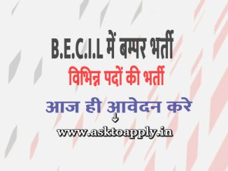 BECIL Vacancy 2022 Ask to Apply Broadcast Engineering Consultants India Limited Recruitment for Other Bharti Form through asktoapply.in
