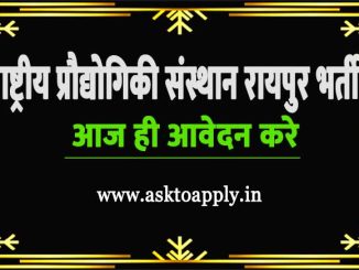 National Institute of Technology Raipur Ask to Apply NIT Raipur Recruitment 2022 Apply form 01 JRF Vacancy through asktoapply.com