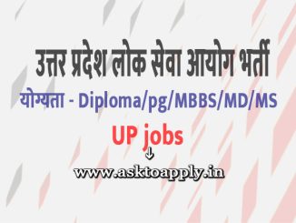 UPPSC Vacancy 2022 Ask to Apply Uttar Pradesh Public Service Commission Recruitment for Medical Officer Grade Bharti Form through asktoapply.in